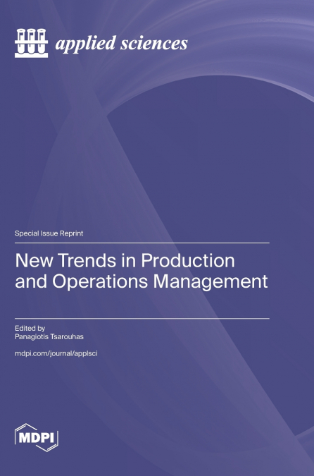 NEW TRENDS IN PRODUCTION AND OPERATIONS MANAGEMENT