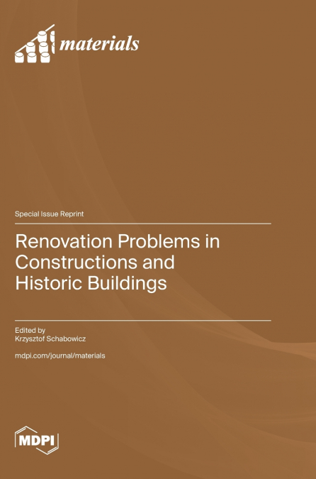 RENOVATION PROBLEMS IN CONSTRUCTIONS AND HISTORIC BUILDINGS