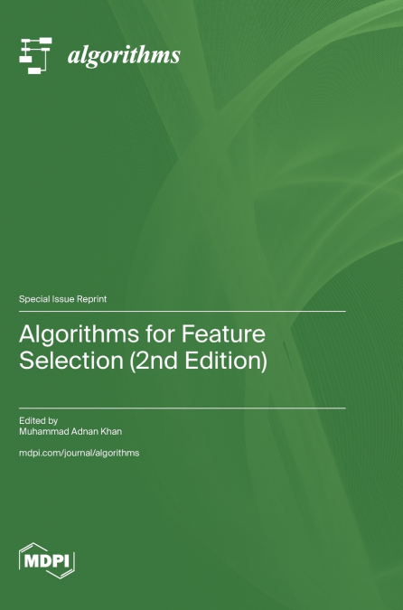 ALGORITHMS FOR FEATURE SELECTION (2ND EDITION)