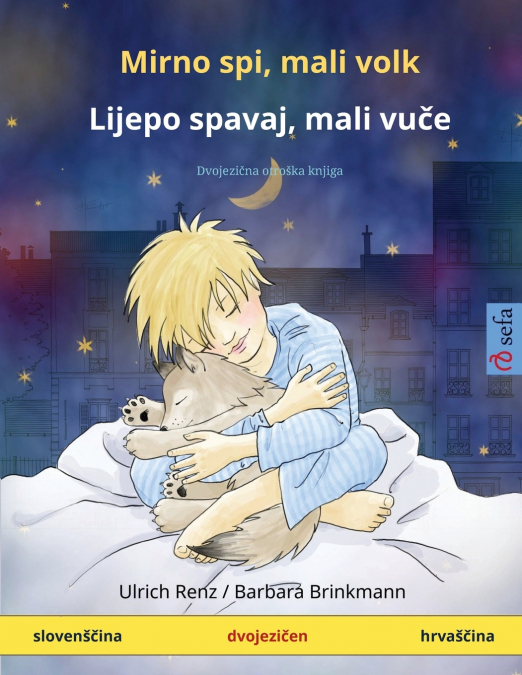 MIRNO SPI, MALI VOLK - LIJEPO SPAVAJ, MALI VU?E (SLOVEN??INA