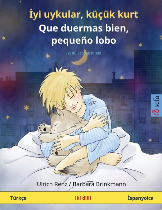 ?YI UYKULAR, KU�UK KURT - QUE DUERMAS BIEN, PEQUE�O LOBO (TU