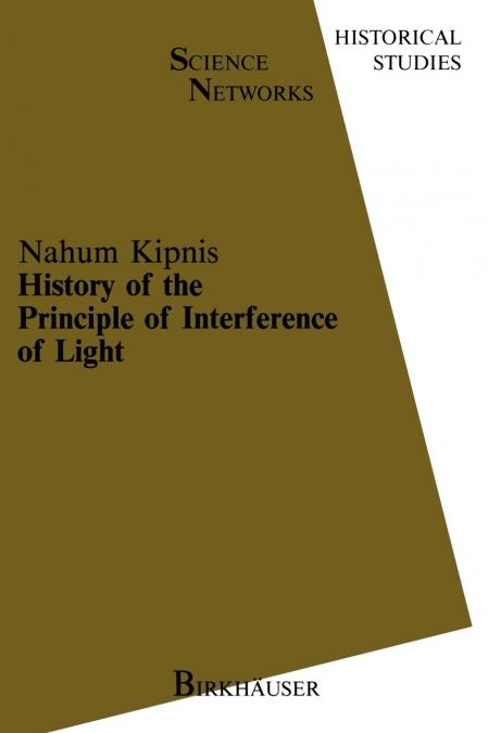 HISTORY OF THE PRINCIPLE OF INTERFERENCE OF LIGHT