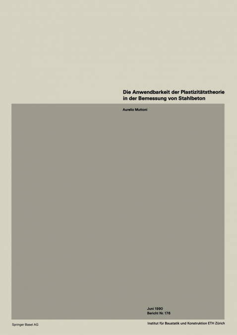 DIE ANWENDBARKEIT DER PLASTIZITATSTHEORIE IN DER BEMESSUNG V