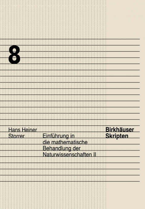 EINFUHRUNG IN DIE MATHEMATISCHE BEHANDLUNG DER NATURWISSENSC