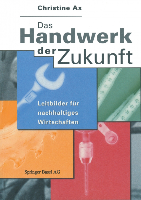 DAS HANDWERK DER ZUKUNFT