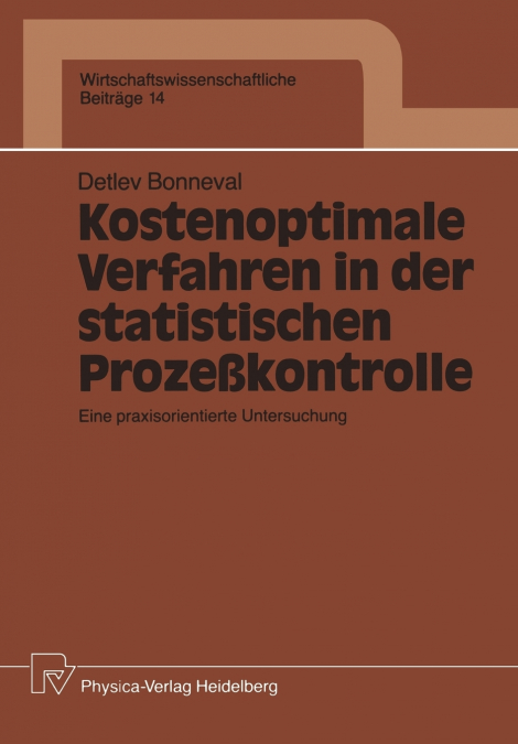 KOSTENOPTIMALE VERFAHREN IN DER STATISTISCHEN PROZE�KONTROLL