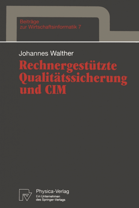 RECHNERGESTUTZTE QUALITATSSICHERUNG UND CIM