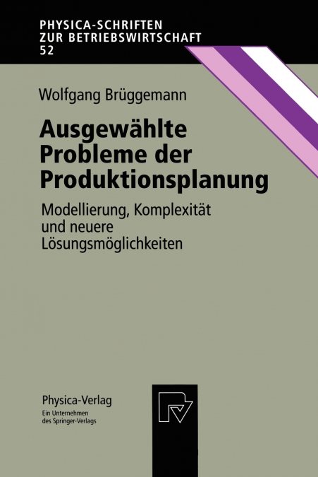 AUSGEWAHLTE PROBLEME DER PRODUKTIONSPLANUNG