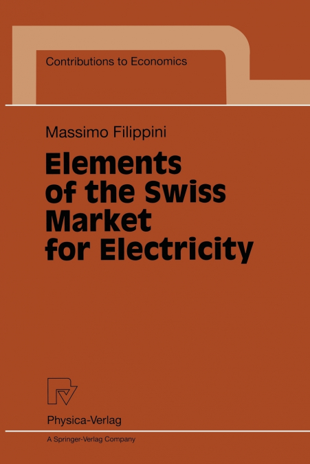 ELEMENTS OF THE SWISS MARKET FOR ELECTRICITY