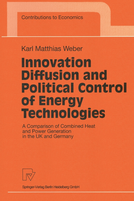 INNOVATION DIFFUSION AND POLITICAL CONTROL OF ENERGY TECHNOL