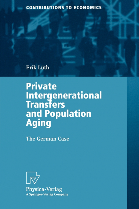 PRIVATE INTERGENERATIONAL TRANSFERS AND POPULATION AGING