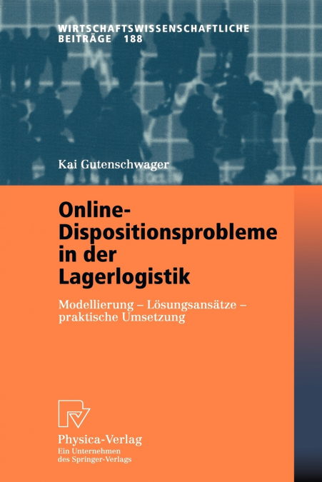ONLINE-DISPOSITIONSPROBLEME IN DER LAGERLOGISTIK
