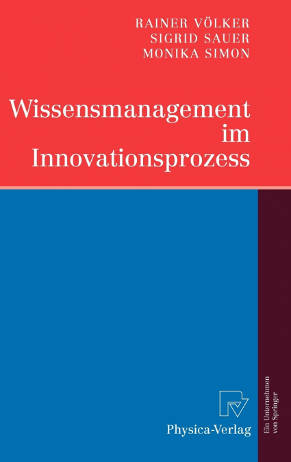 WISSENSMANAGEMENT IM INNOVATIONSPROZESS