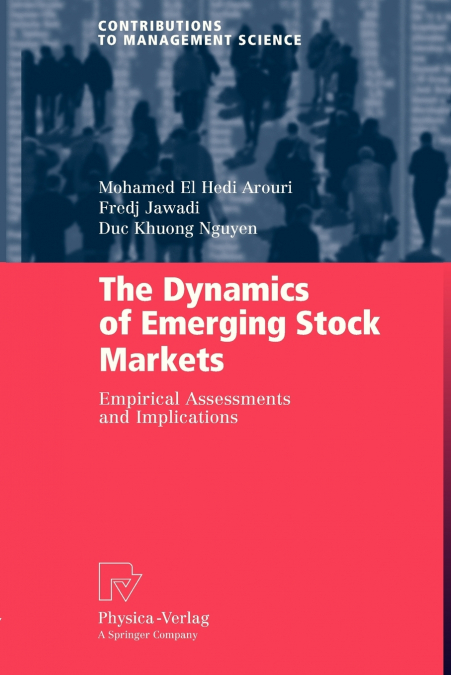 THE DYNAMICS OF EMERGING STOCK MARKETS