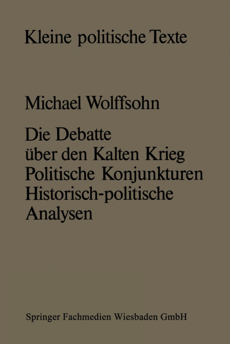 DIE DEBATTE UBER DEN KALTEN KRIEG