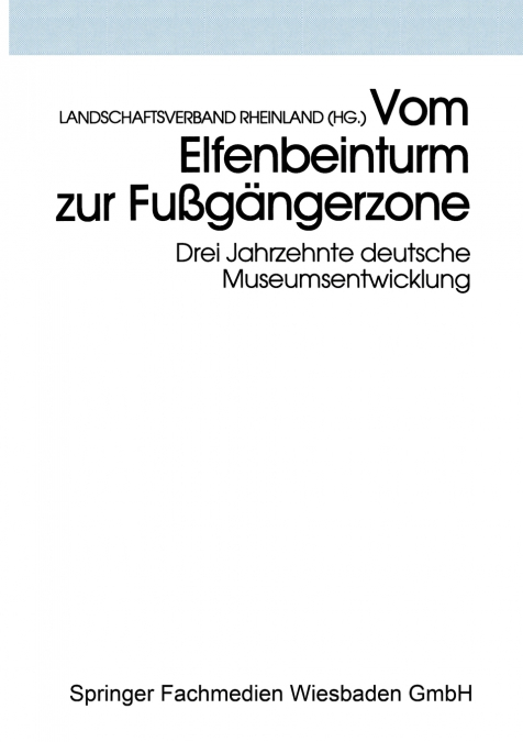 VOM ELFENBEINTURM ZUR FUSSGANGERZONE