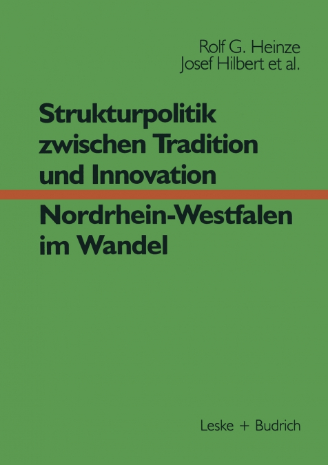 STRUKTURPOLITIK ZWISCHEN TRADITION UND INNOVATION - NRW IM W