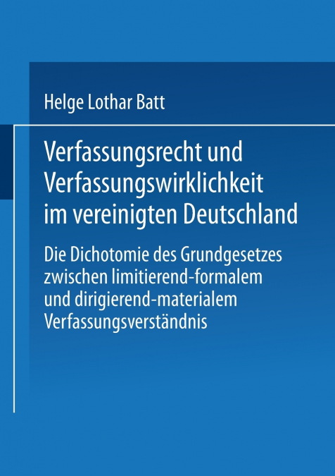 VERFASSUNGSRECHT UND VERFASSUNGSWIRKLICHKEIT IM VEREINIGTEN