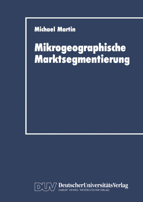 MIKROGEOGRAPHISCHE MARKTSEGMENTIERUNG