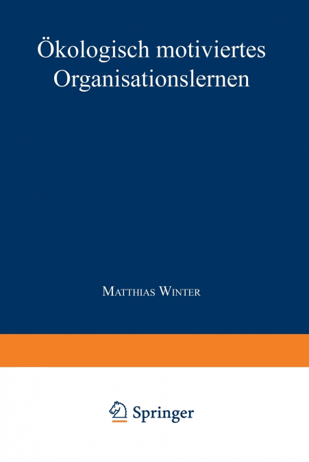 (TM)KOLOGISCH MOTIVIERTES ORGANISATIONSLERNEN