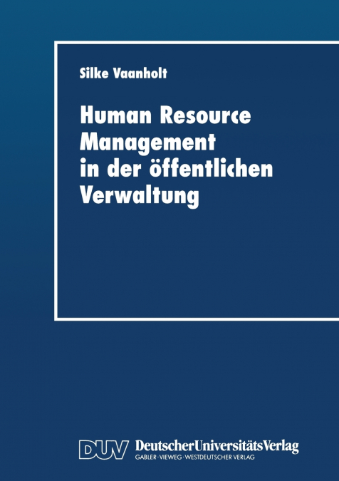 HUMAN RESOURCE MANAGEMENT IN DER OFFENTLICHEN VERWALTUNG