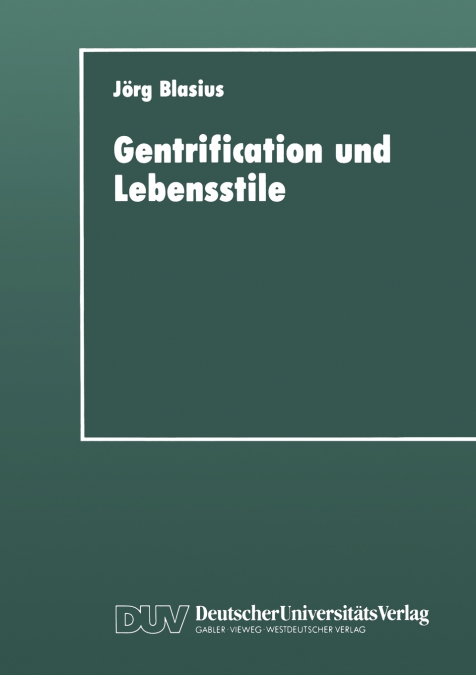 GENTRIFICATION UND LEBENSSTILE