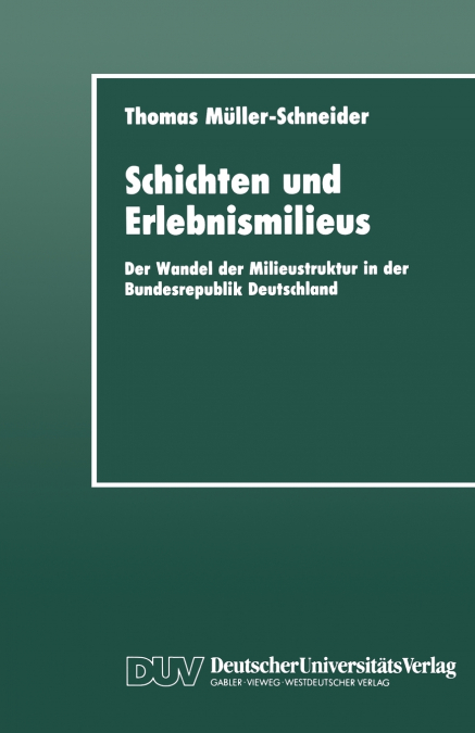 SCHICHTEN UND ERLEBNISMILIEUS