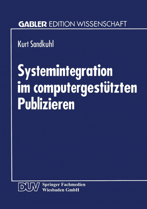 SYSTEMINTEGRATION IM COMPUTERGESTUTZTEN PUBLIZIEREN