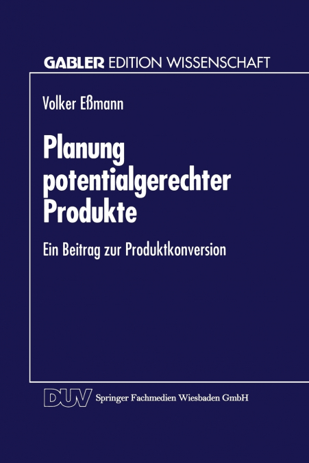 PLANUNG POTENTIALGERECHTER PRODUKTE