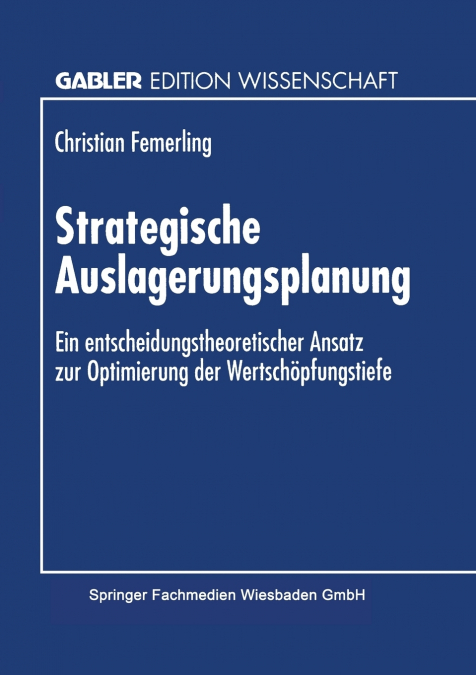 STRATEGISCHE AUSLAGERUNGSPLANUNG
