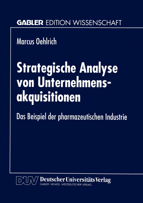 STRATEGISCHE ANALYSE VON UNTERNEHMENSAKQUISITIONEN