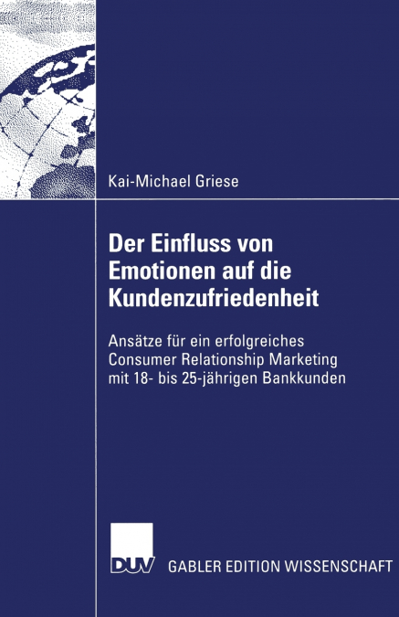 DER EINFLUSS VON EMOTIONEN AUF DIE KUNDENZUFRIEDENHEIT