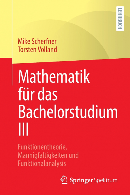 MATHEMATIK FUR DAS BACHELORSTUDIUM III