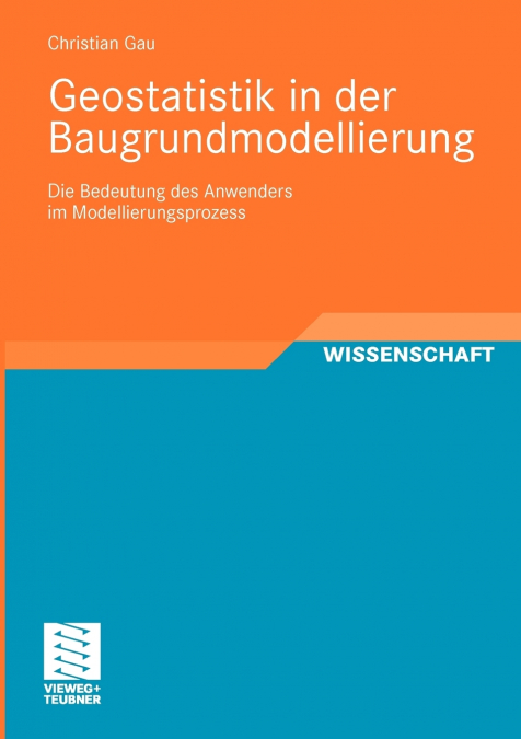 GEOSTATISTIK IN DER BAUGRUNDMODELLIERUNG
