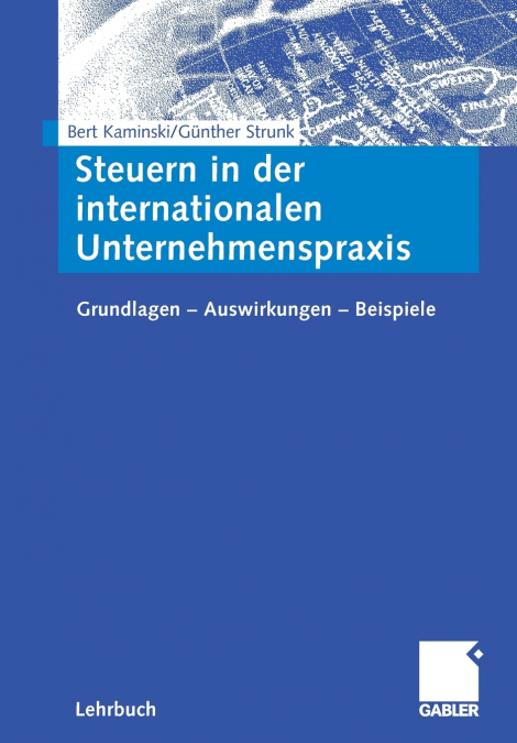STEUERN IN DER INTERNATIONALEN UNTERNEHMENSPRAXIS