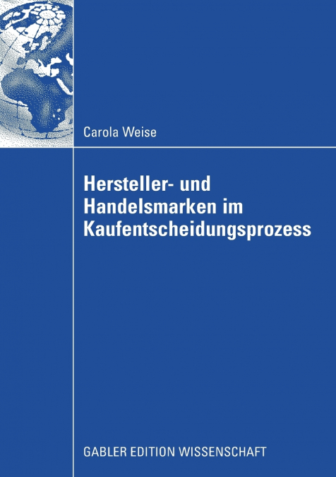HERSTELLER- UND HANDELSMARKEN IM KAUFENTSCHEIDUNGSPROZESS