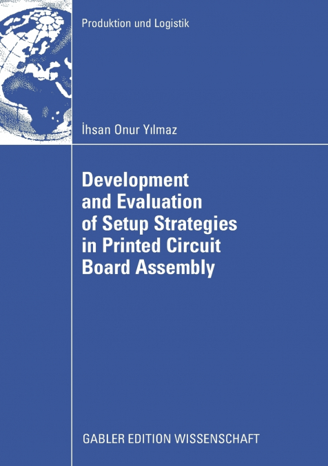 DEVELOPMENT AND EVALUATION OF SETUP STRATEGIES IN PRINTED CI