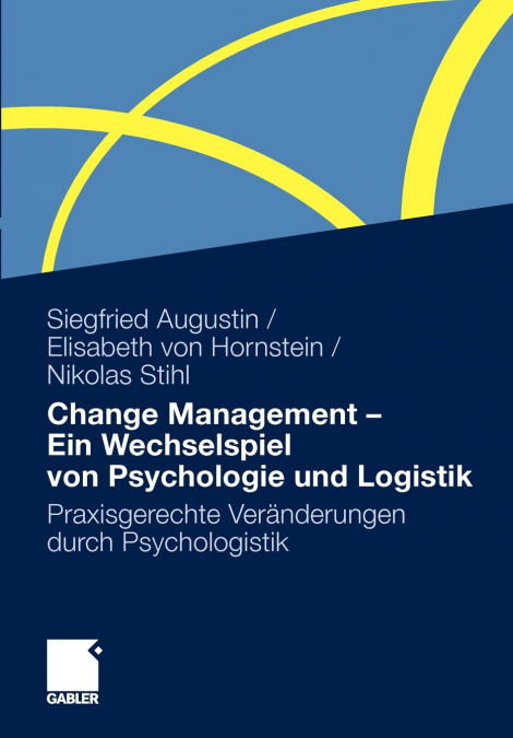 CHANGE MANAGEMENT - EIN WECHSELSPIEL VON PSYCHOLOGIE UND LOG