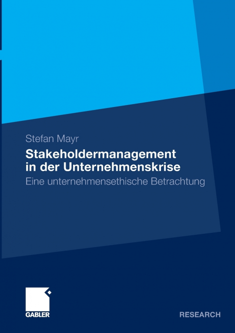 STAKEHOLDERMANAGEMENT IN DER UNTERNEHMENSKRISE
