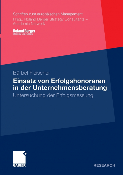 EINSATZ VON ERFOLGSHONORAREN IN DER UNTERNEHMENSBERATUNG