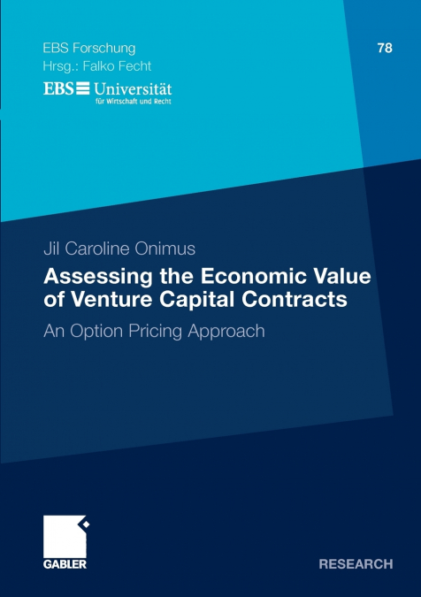 ASSESSING THE ECONOMIC VALUE OF VENTURE CAPITAL CONTRACTS
