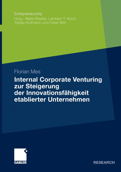 INTERNAL CORPORATE VENTURING ZUR STEIGERUNG DER INNOVATIONSF