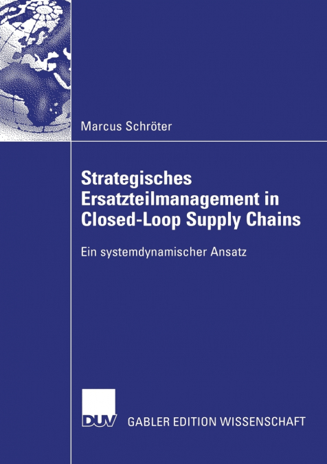 STRATEGISCHES ERSATZTEILMANAGEMENT IN CLOSED-LOOP SUPPLY CHA