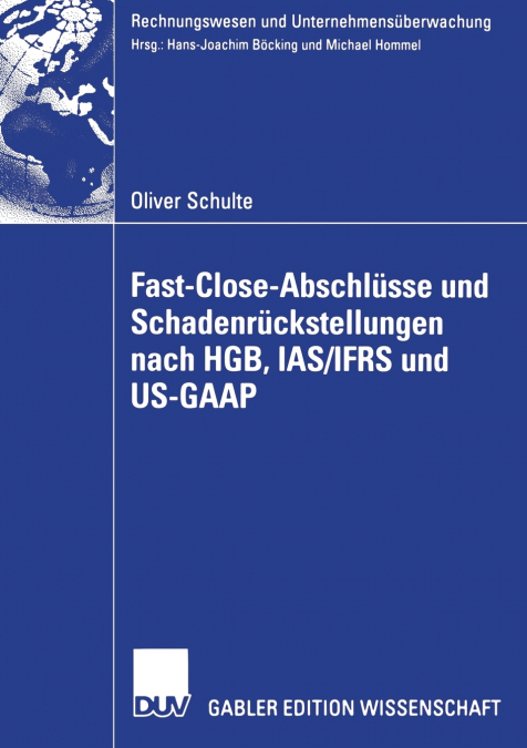 FAST CLOSE-ABSCHLUSSE UND SCHADENRUCKSTELLUNGEN NACH HGB, IA