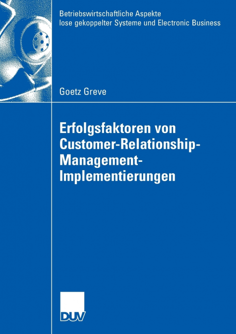 ERFOLGSFAKTOREN VON CUSTOMER-RELATIONSHIP-MANAGEMENT-IMPLEME