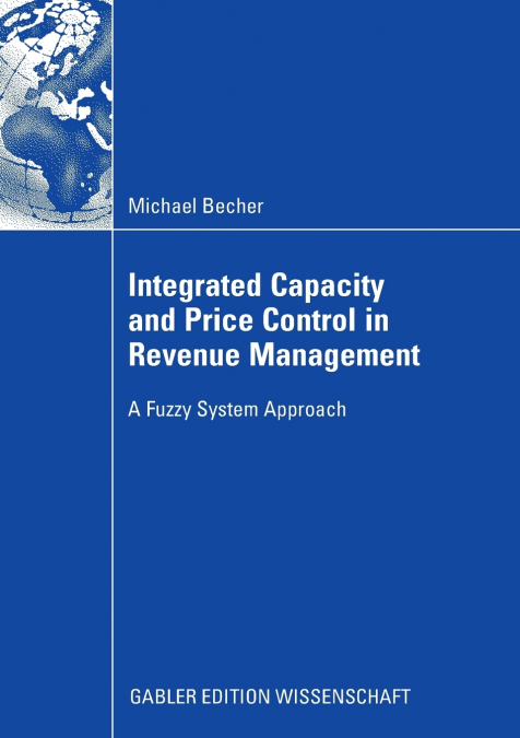 INTEGRATED CAPACITY AND PRICE CONTROL IN REVENUE MANAGEMENT