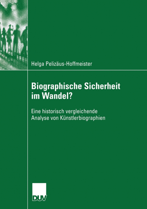 BIOGRAPHISCHE SICHERHEIT IM WANDEL?