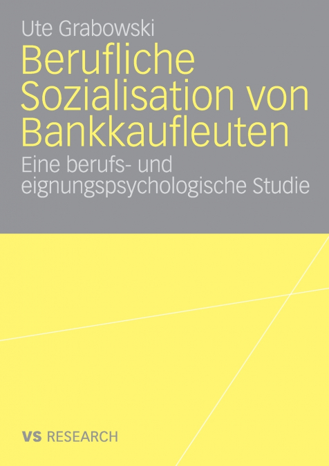 BERUFLICHE SOZIALISATION VON BANKKAUFLEUTEN