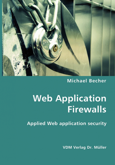 WEB APPLICATION FIREWALLS