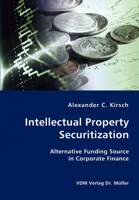 INTELLECTUAL PROPERTY SECURITIZATION
